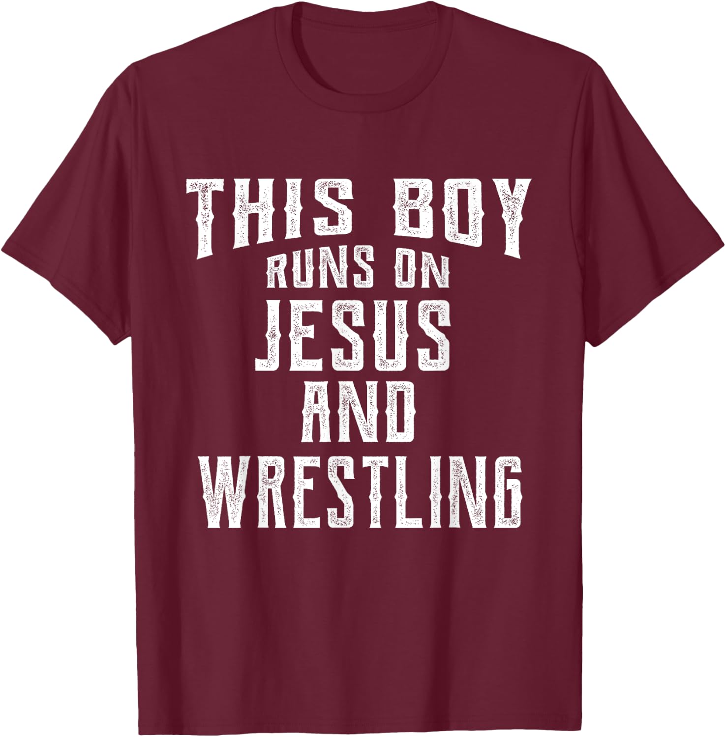 This Boy Runs On Jesus And Wrestling T Shirt Christian Gift T-Shirt - T-Shirt | Maroon