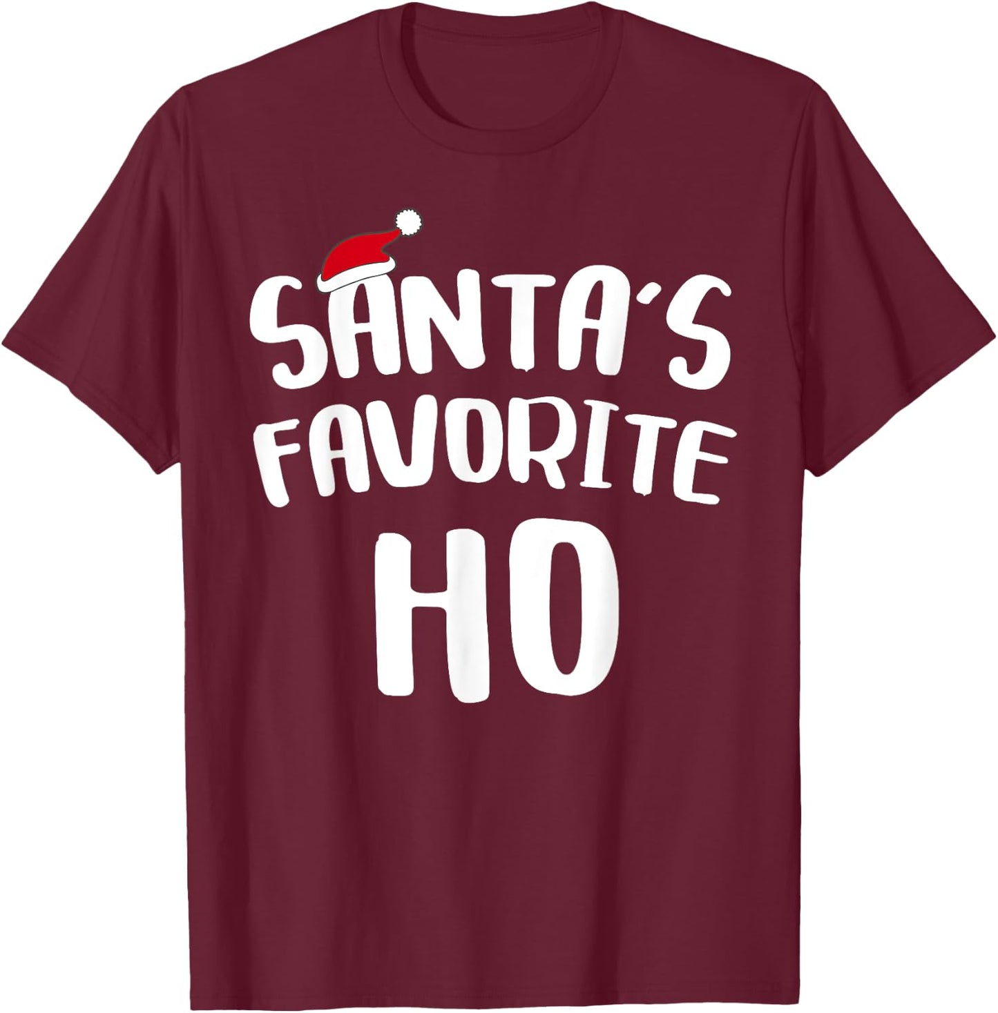 Santa's Favorite Ho Shirt Adult Kids Funny Christmas Pajamas T-Shirt - T-Shirt | Maroon