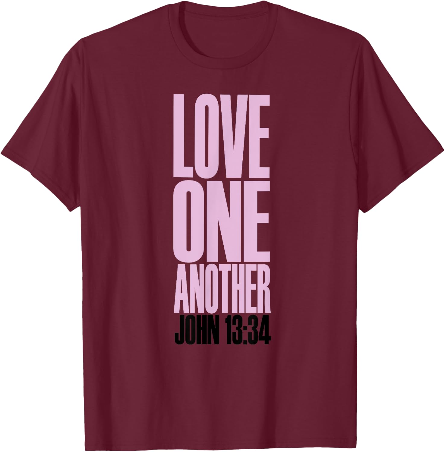 Love One Another Christian T-Shirt - T-Shirt | Maroon