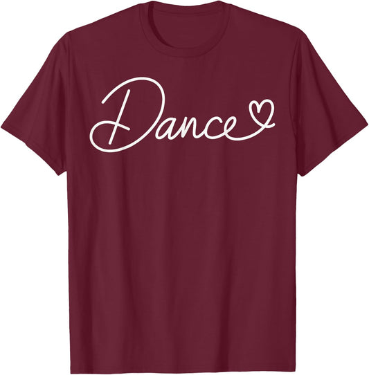 Dance Heart Dancing Funny Dancer T-Shirt - T-Shirt | Maroon