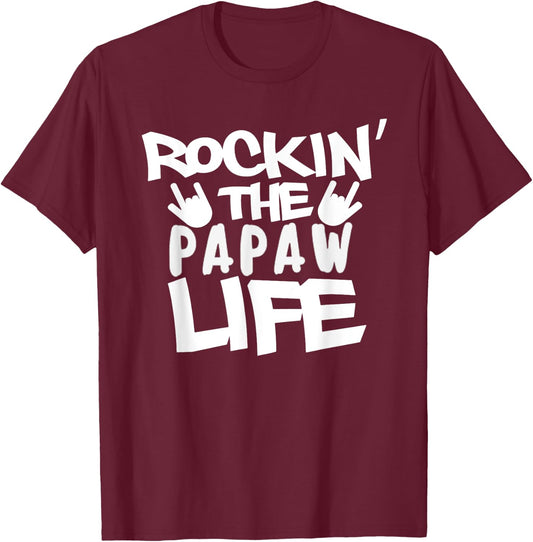 Rockin' The Papaw Life Papaw Grandpa Gift Shirt T-Shirt - T-Shirt | Maroon