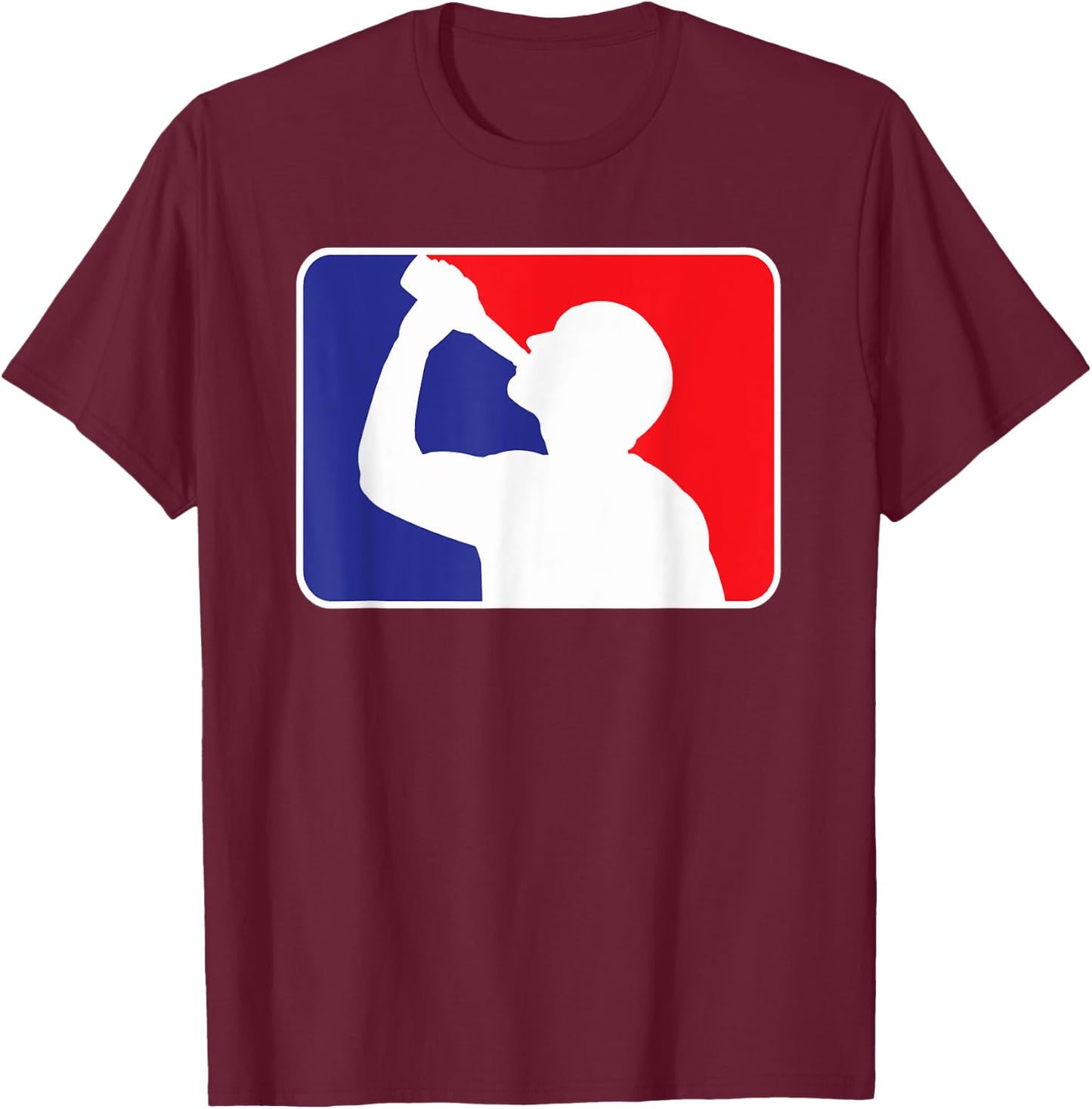 Major League Drinking Shirt. T-Shirt - T-Shirt | Maroon