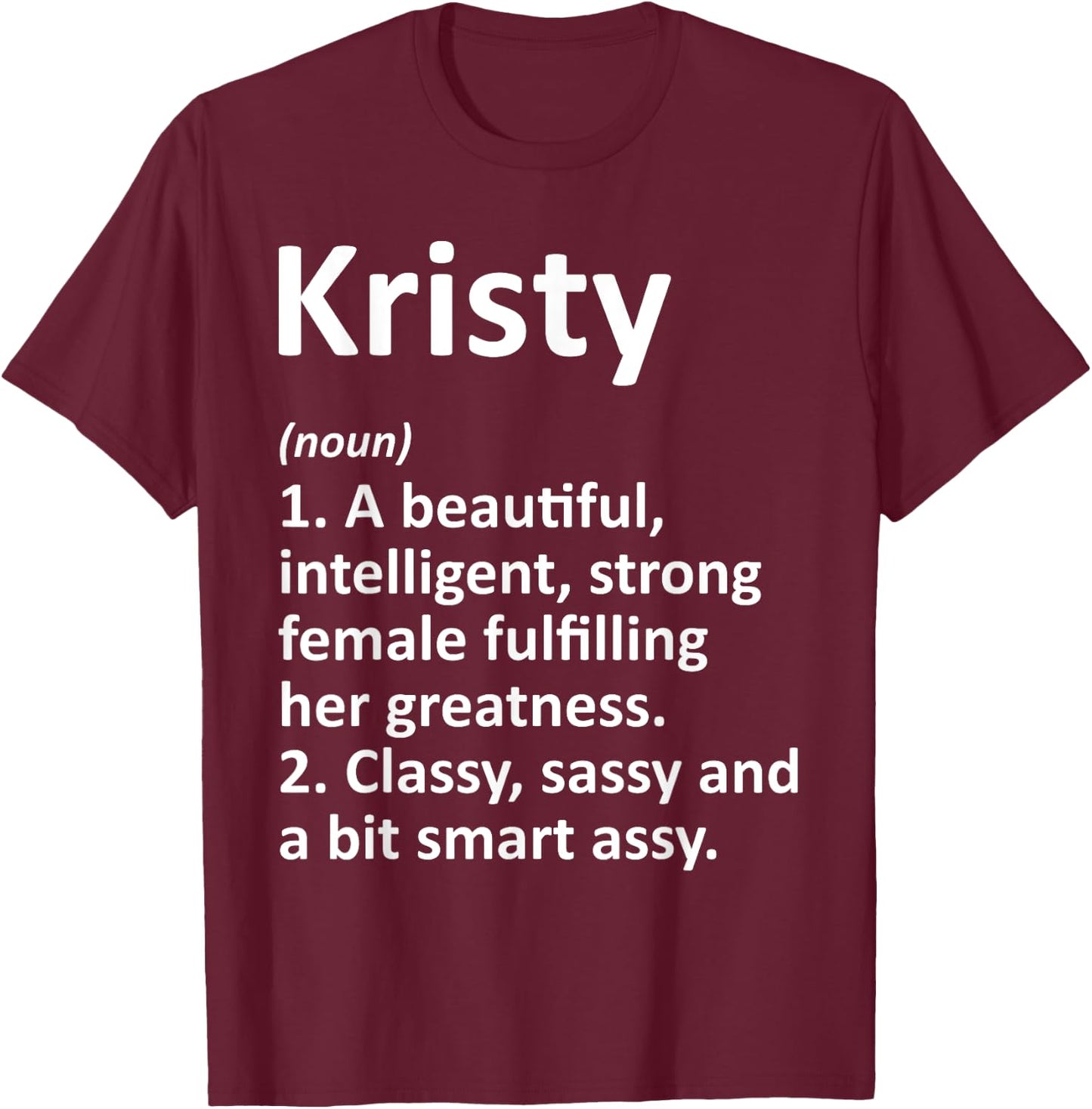 KRISTY Definition Personalized Name Funny Christmas Gift T-Shirt - T-Shirt | Maroon