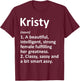 KRISTY Definition Personalized Name Funny Christmas Gift T-Shirt - T-Shirt | Maroon