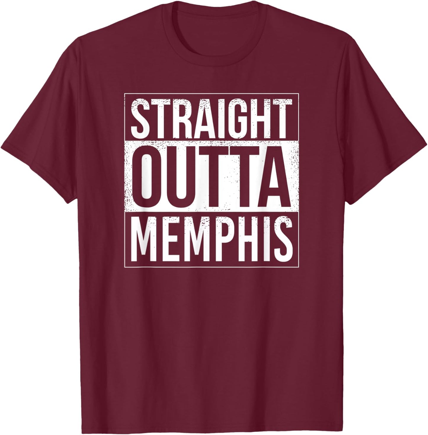 Straight outta Memphis - USA American Hometown City T-Shirt - T-Shirt | Maroon