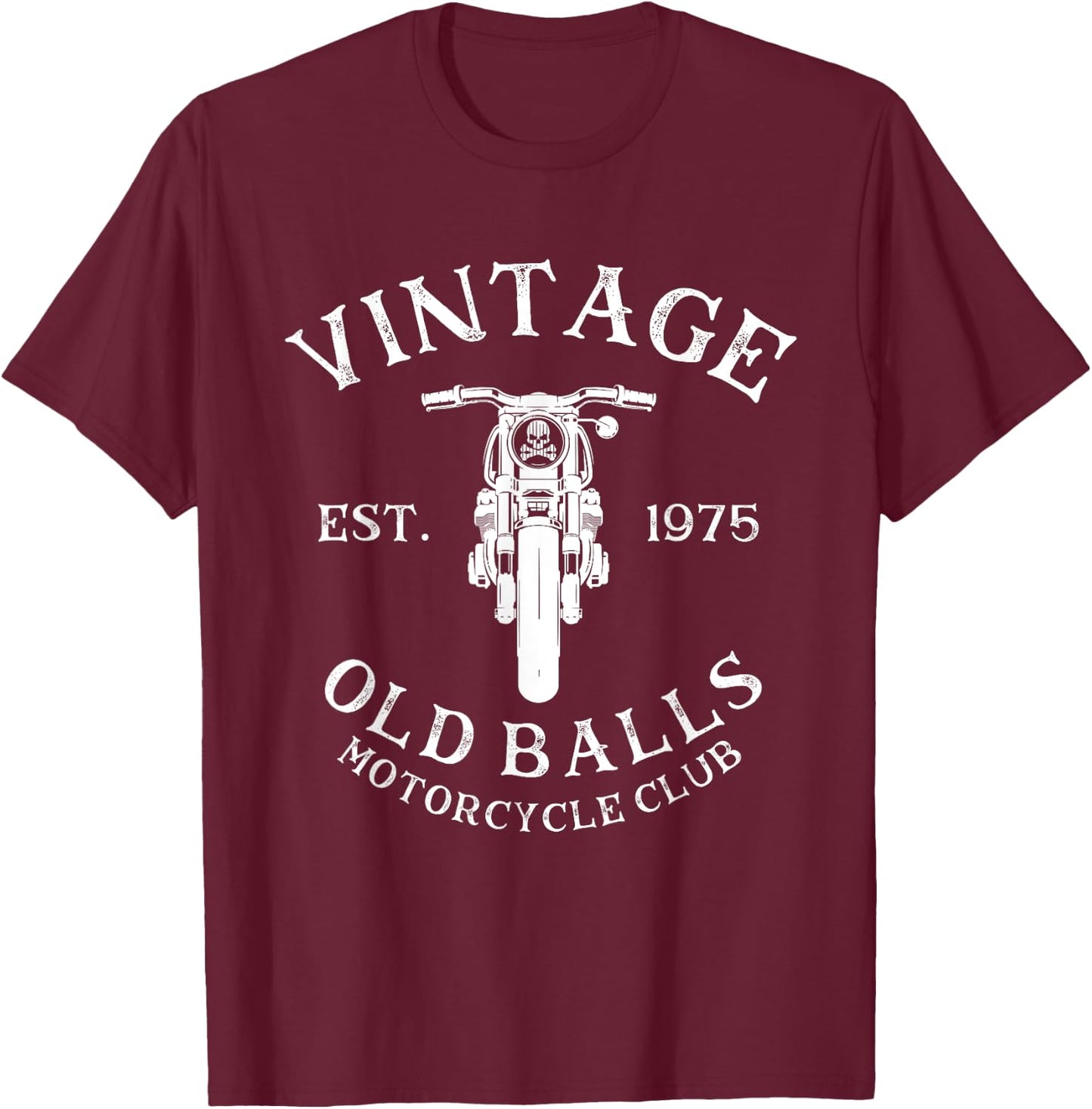Vintage 45th Birthday Est. 1975 Old Balls Motorcycle Club T-Shirt - T-Shirt | Maroon