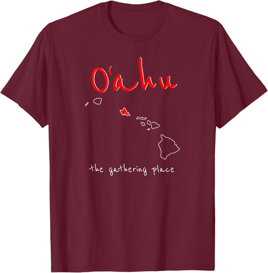 Oahu - The Gathering Place | Vintage Hawaii Vacation Gift T-Shirt - T-Shirt | Maroon