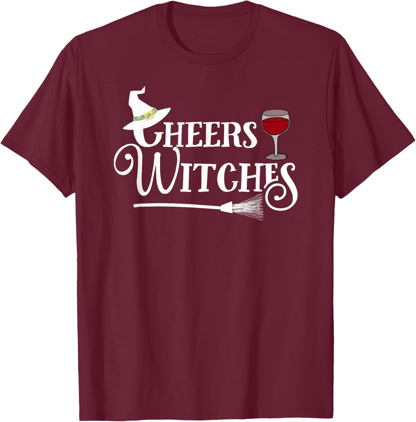 Cheers Witches! - Fun Witch Halloween T-Shirt - T-Shirt | Maroon