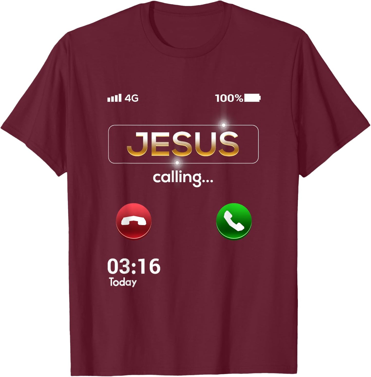 Jesus Is Calling Funny Cell Phone Call Jesus Christian T-Shirt - T-Shirt | Maroon