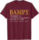 Funny BAMPY definition Fathers day gift Grandpa gift T-Shirt - T-Shirt | Maroon
