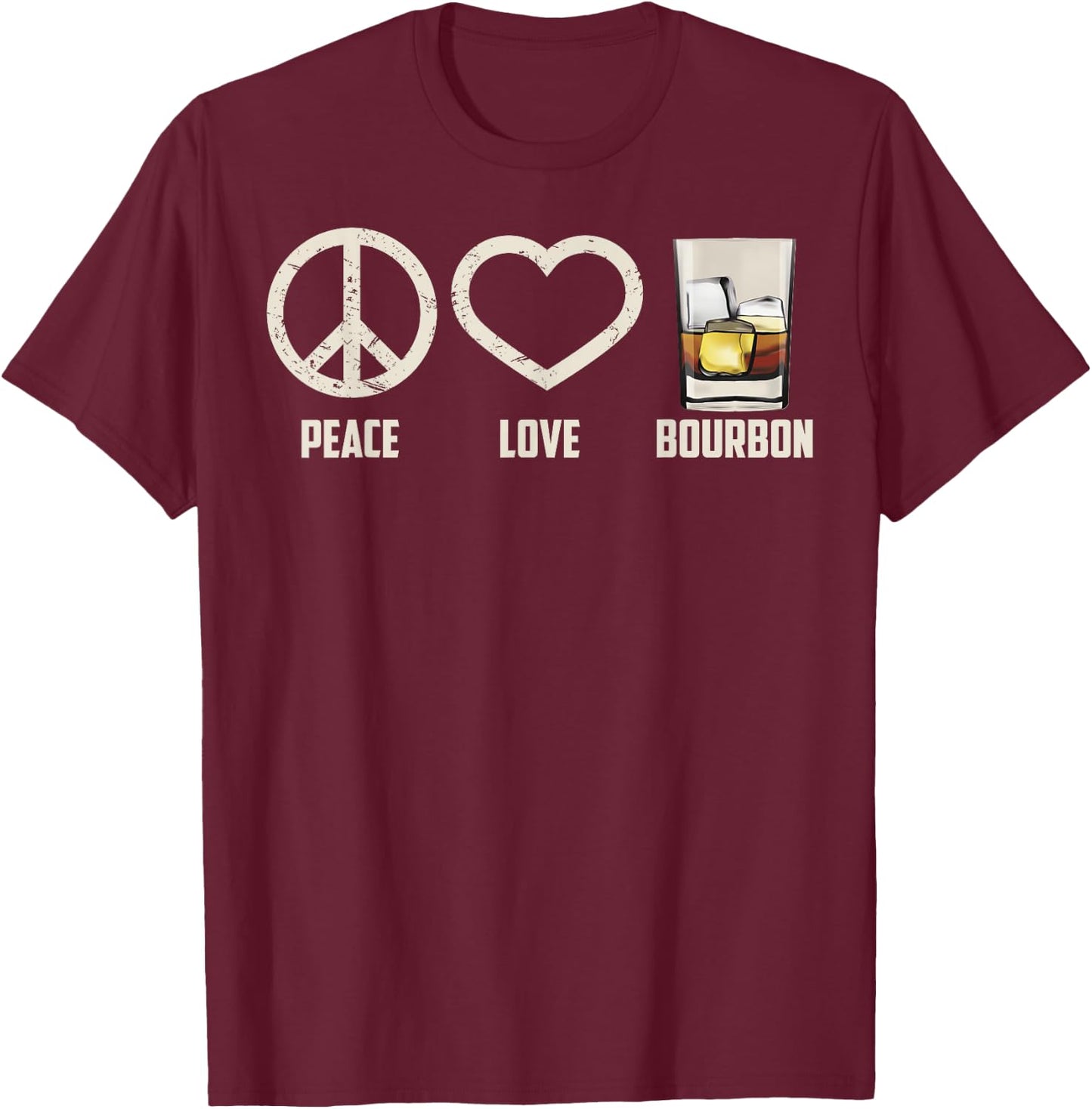 Peace Love Bourbon Shirt | Cool Whiskey Drinkers Gag Gift T-Shirt - T-Shirt | Maroon