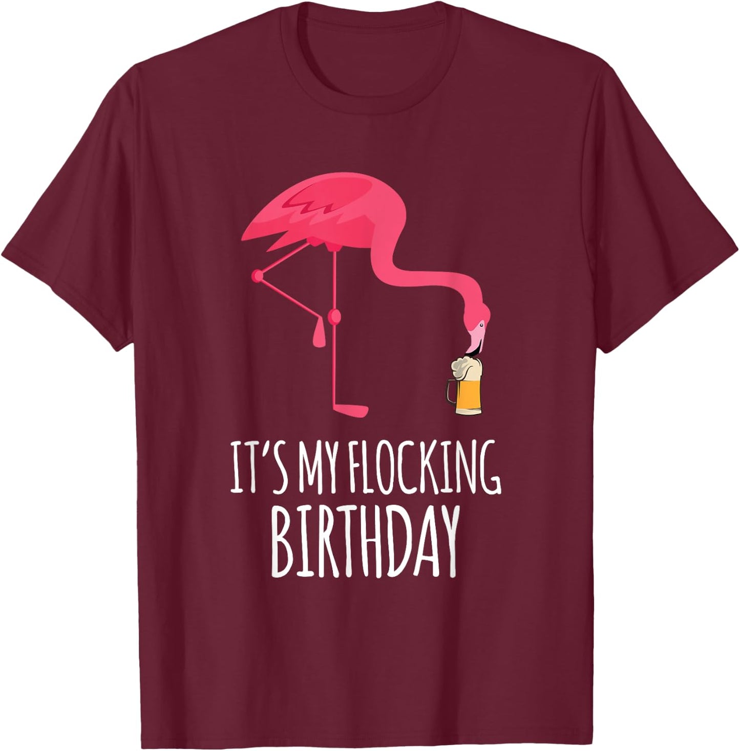 It's My Flocking Birthday Funny Flamingo Birthday T-Shirt - T-Shirt | Maroon