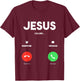 Jesus Is Calling Christian T Shirt Church T-Shirt - T-Shirt | Maroon