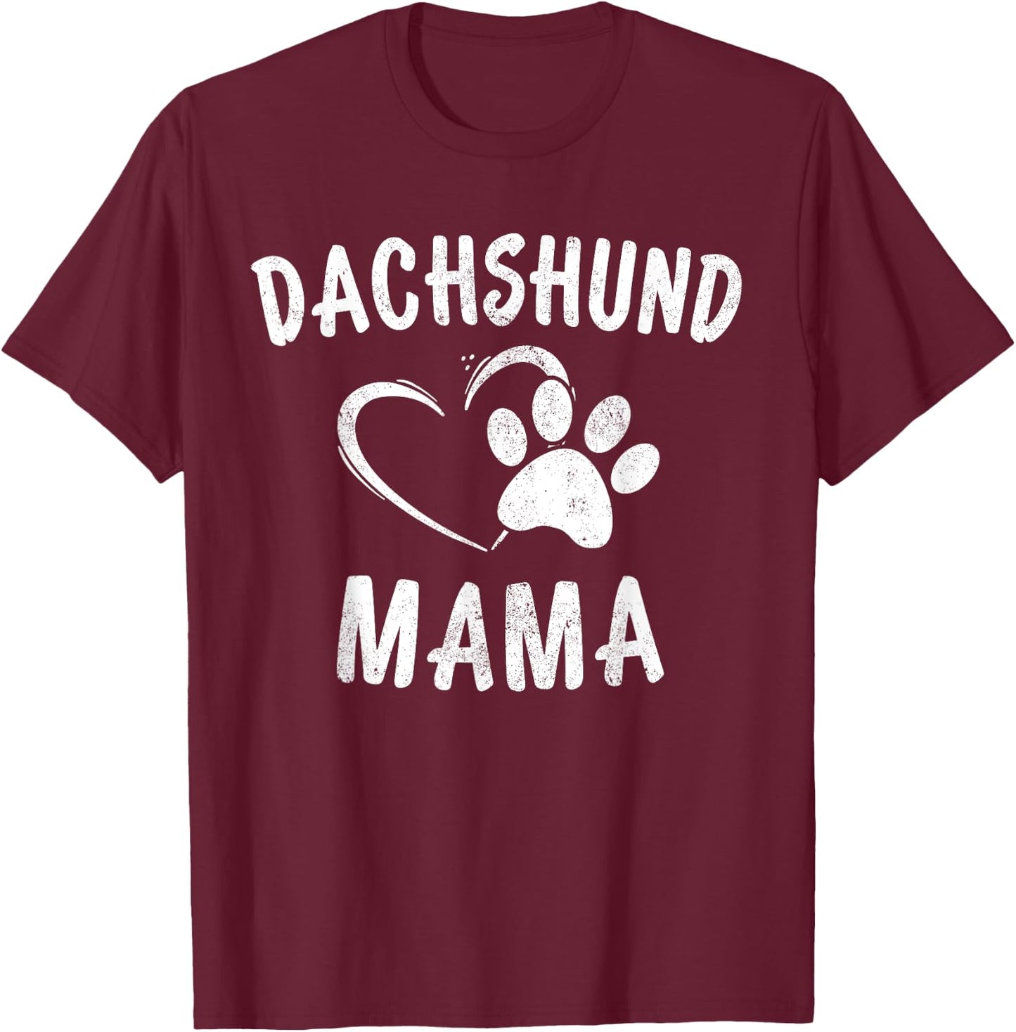 Dachshund Mama Gift Pet Weenie Lover Apparel Dog Doxie Mom T-Shirt - T-Shirt | Maroon