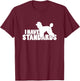 I Have Standards - A Funny Standard Poodle T-Shirt - T-Shirt | Maroon