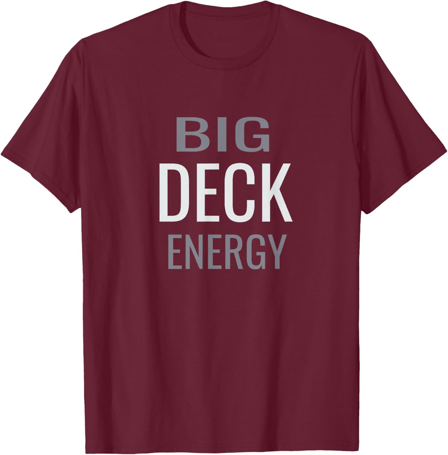 DanLange's Big Deck Energy Dad Summer Grilling T-Shirt - T-Shirt | Maroon