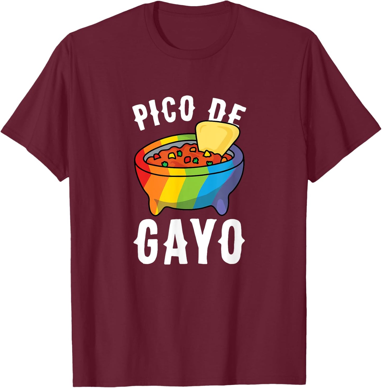 Funny Gay Pride Pico De Gayo for taco lover's Gift T-Shirt - T-Shirt | Maroon