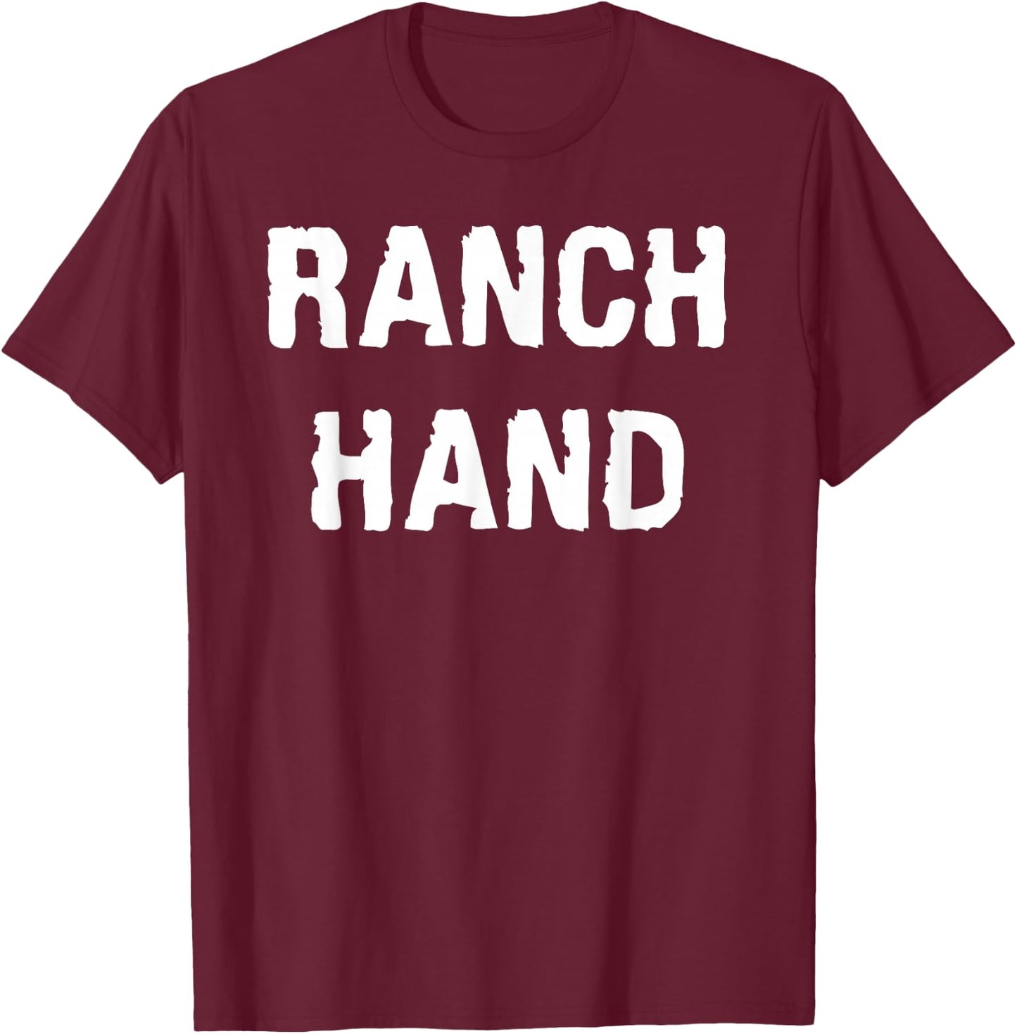 Ranch Hand simple work design for employees, cowboys T-Shirt - T-Shirt | Maroon