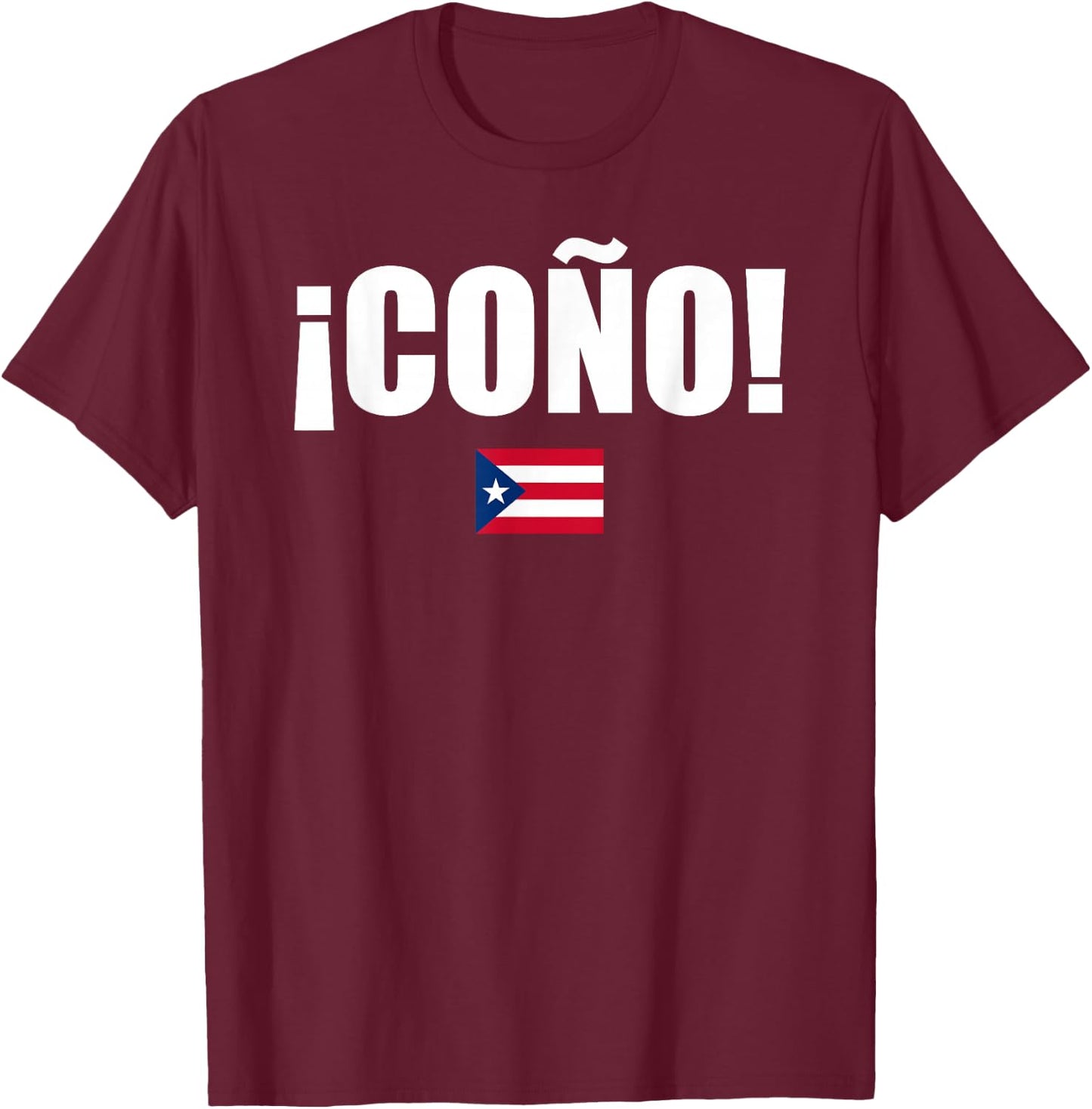 Cono Puerto Rico Flag Spanish Slang Funny Adult Sports T-Shirt - T-Shirt | Maroon