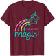 I Believe In Magic Colorful Unicorn T-Shirt - T-Shirt | Maroon