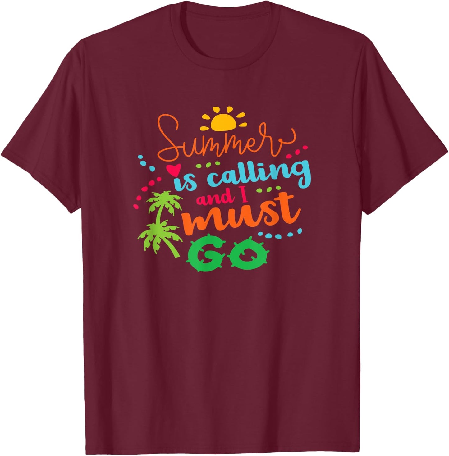 Holiday Summer Is Calling And I Must Go Vacation Fun Surfing Men Women Girls Kids T-Shirt - T-Shirt | Maroon