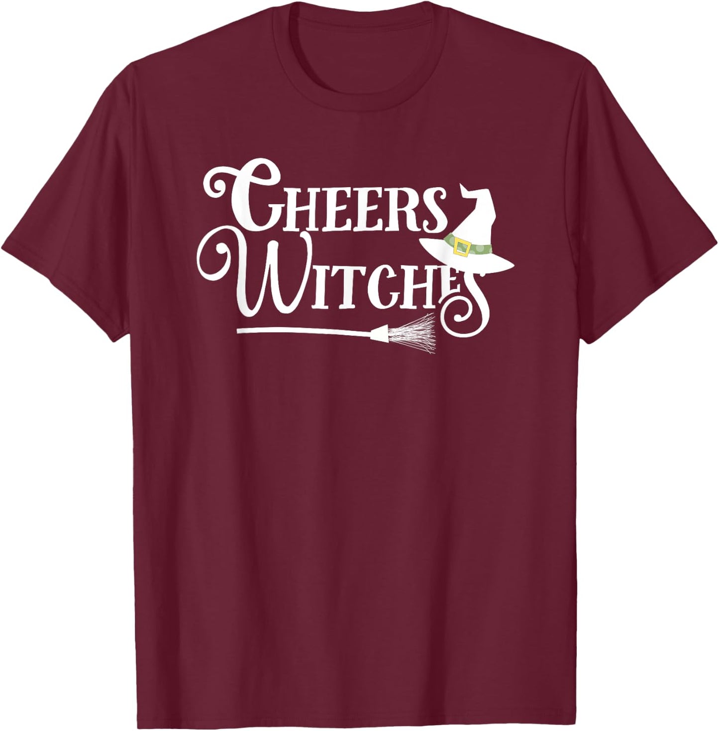 Cheers Witches! - Fun Witch Halloween Shirt T-Shirt - T-Shirt | Maroon