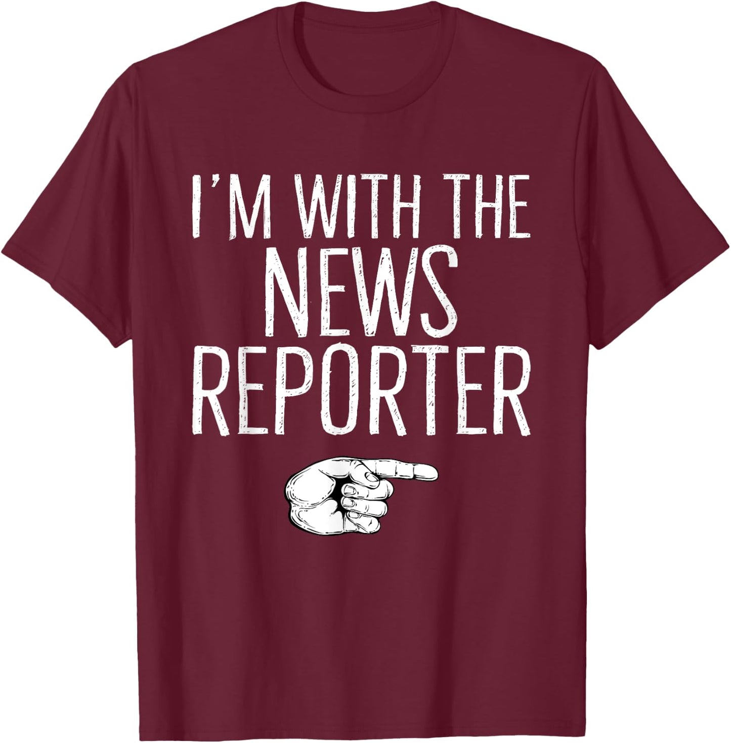 I'm With The News Reporter Matching Costume Halloween Party T-Shirt - T-Shirt | Maroon