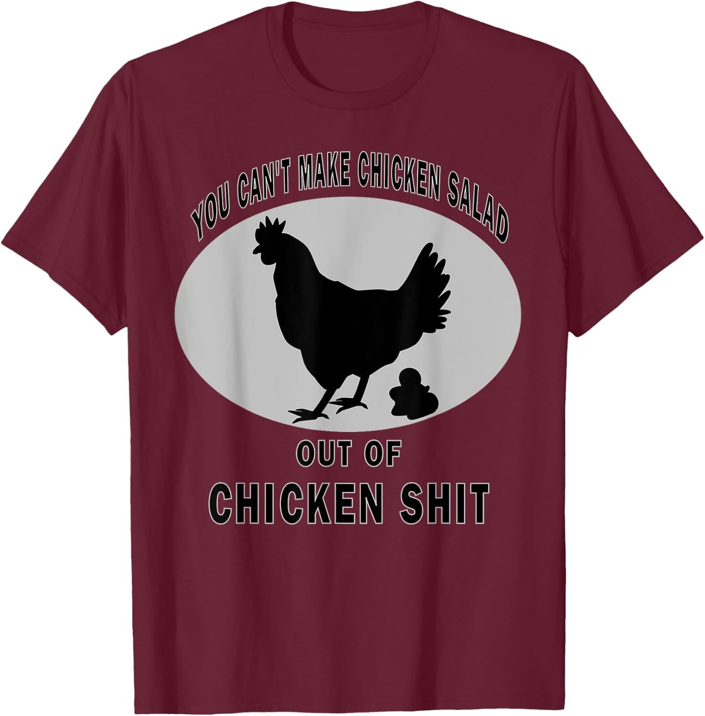 Farmer Chicken Shit Funny Adult Humor Pooping Shirt T-Shirt - T-Shirt | Maroon