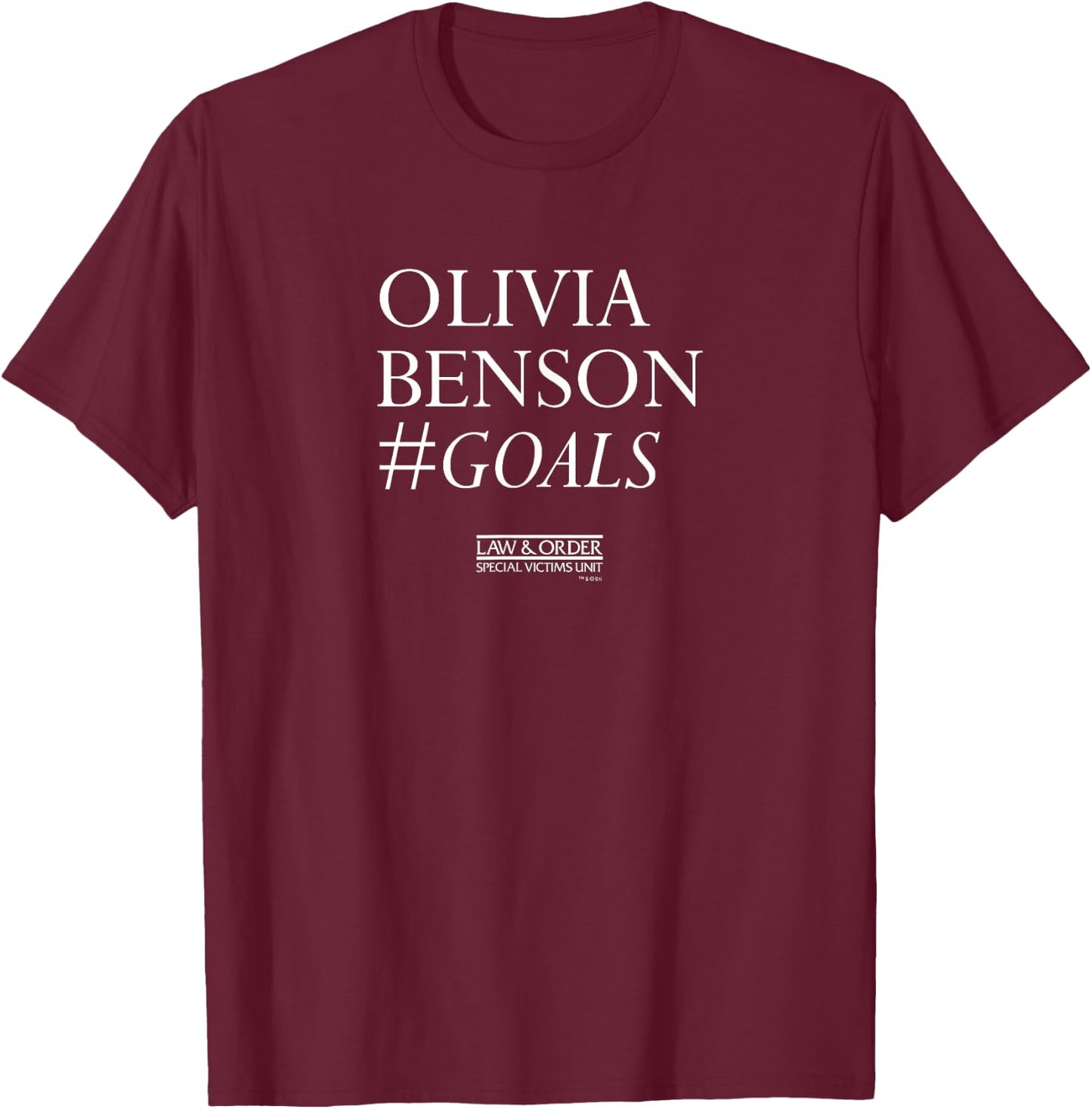 Law & Order:SVU Olivia Benson #Goals Standard T-Shirt - T-Shirt | Maroon