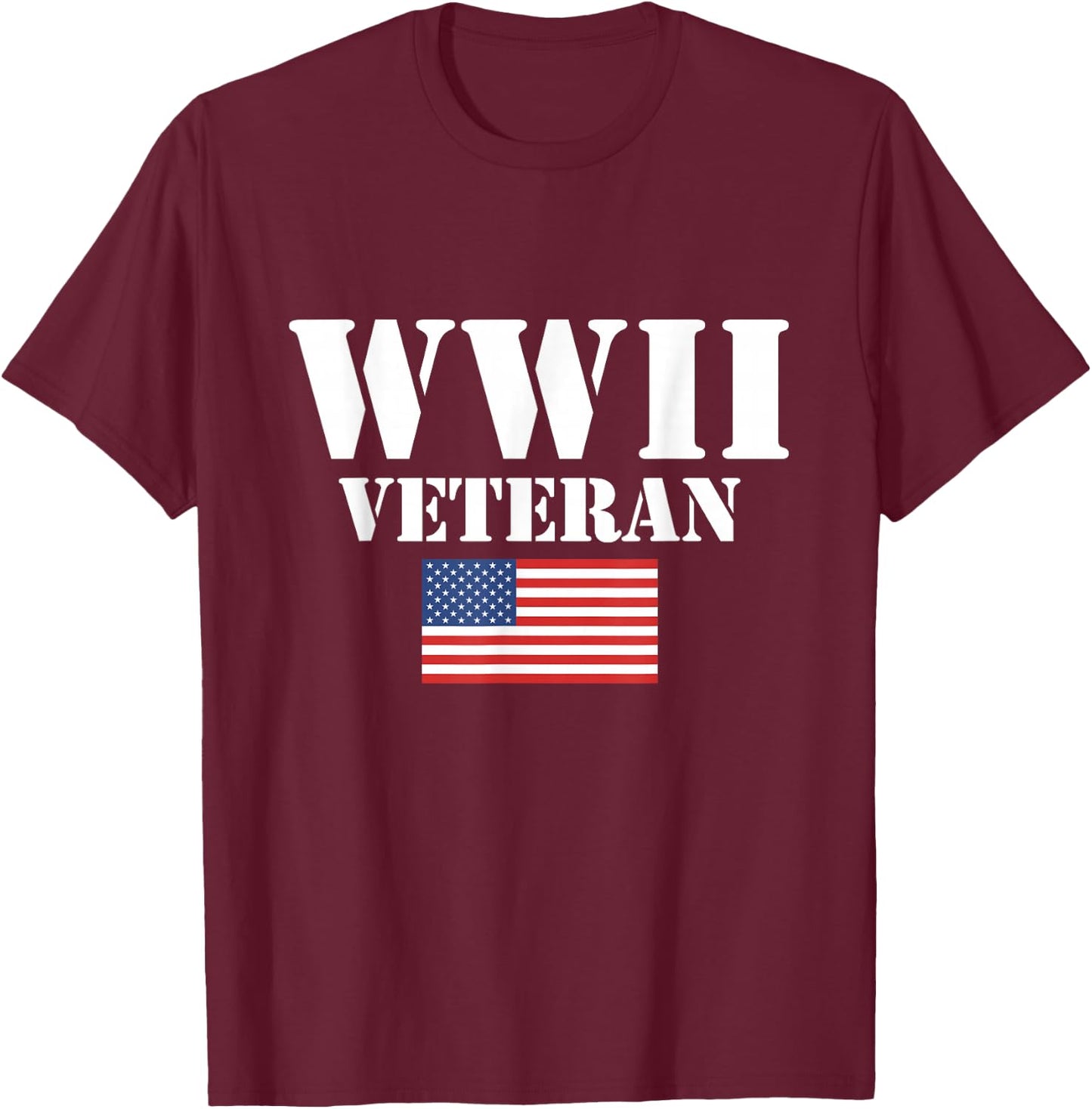American Patriot WWII Veteran Military World War 2 Veteran T-Shirt - T-Shirt | Maroon