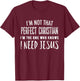 I'm Not That Perfect Christian I Know I Need Jesus T-Shirt - T-Shirt | Maroon
