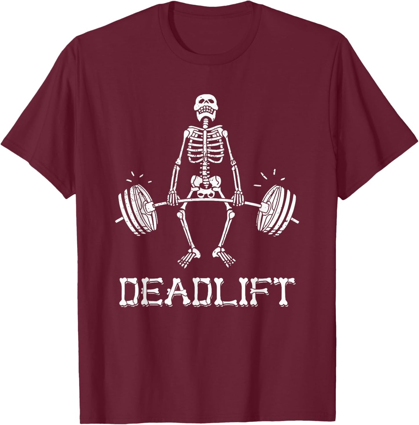 Deadlift Funny Halloween Skeleton Weight Lifting Workout T-Shirt - T-Shirt | Maroon