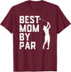 Mother's Day Best Mom By Par Shirt Funny Golf Lover Gift T-Shirt - T-Shirt | Maroon