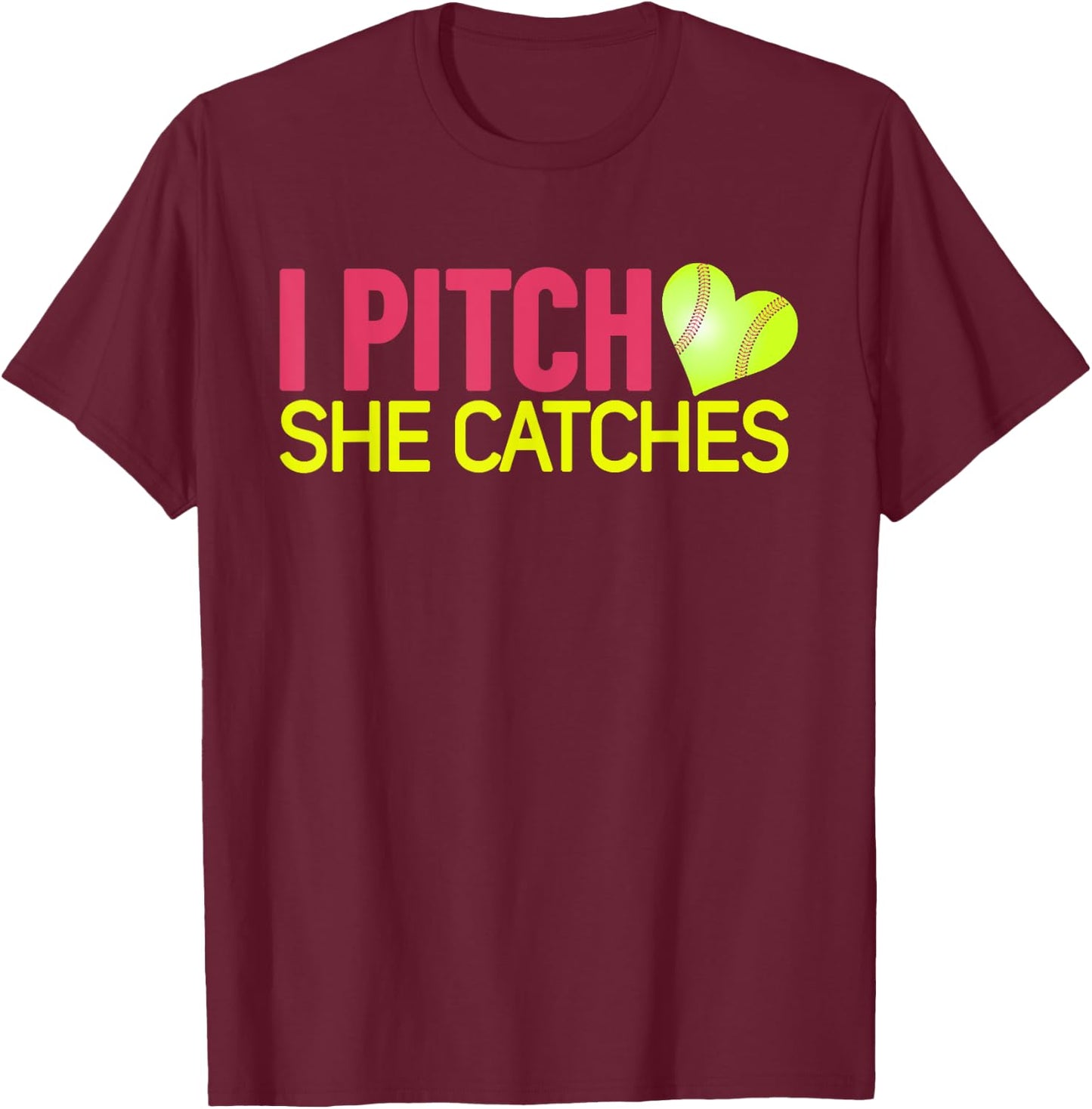 I Pitch She Catches Baseball T Shirt Gift Couples T-Shirt - T-Shirt | Maroon