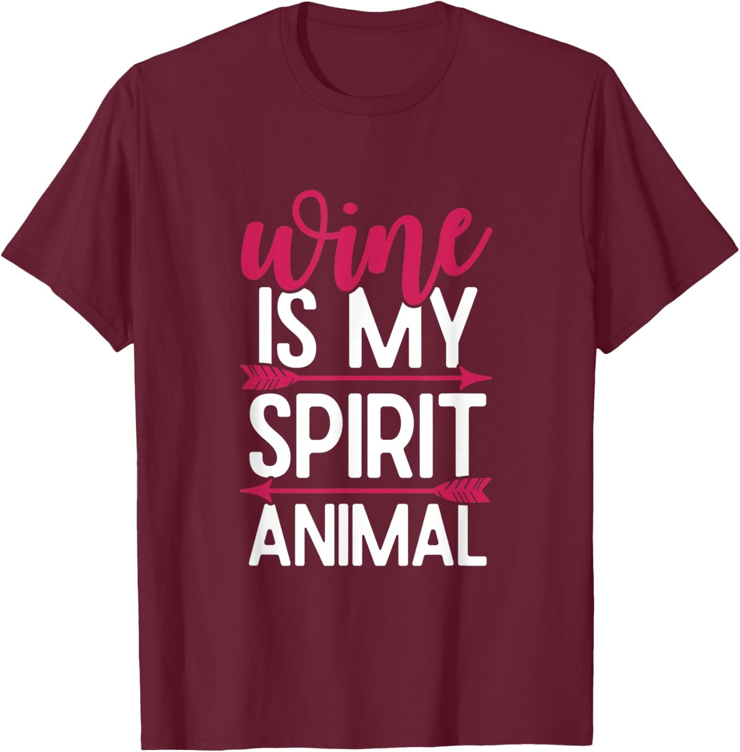 Wine Is My Spirit Animal T-Shirt - T-Shirt | Maroon