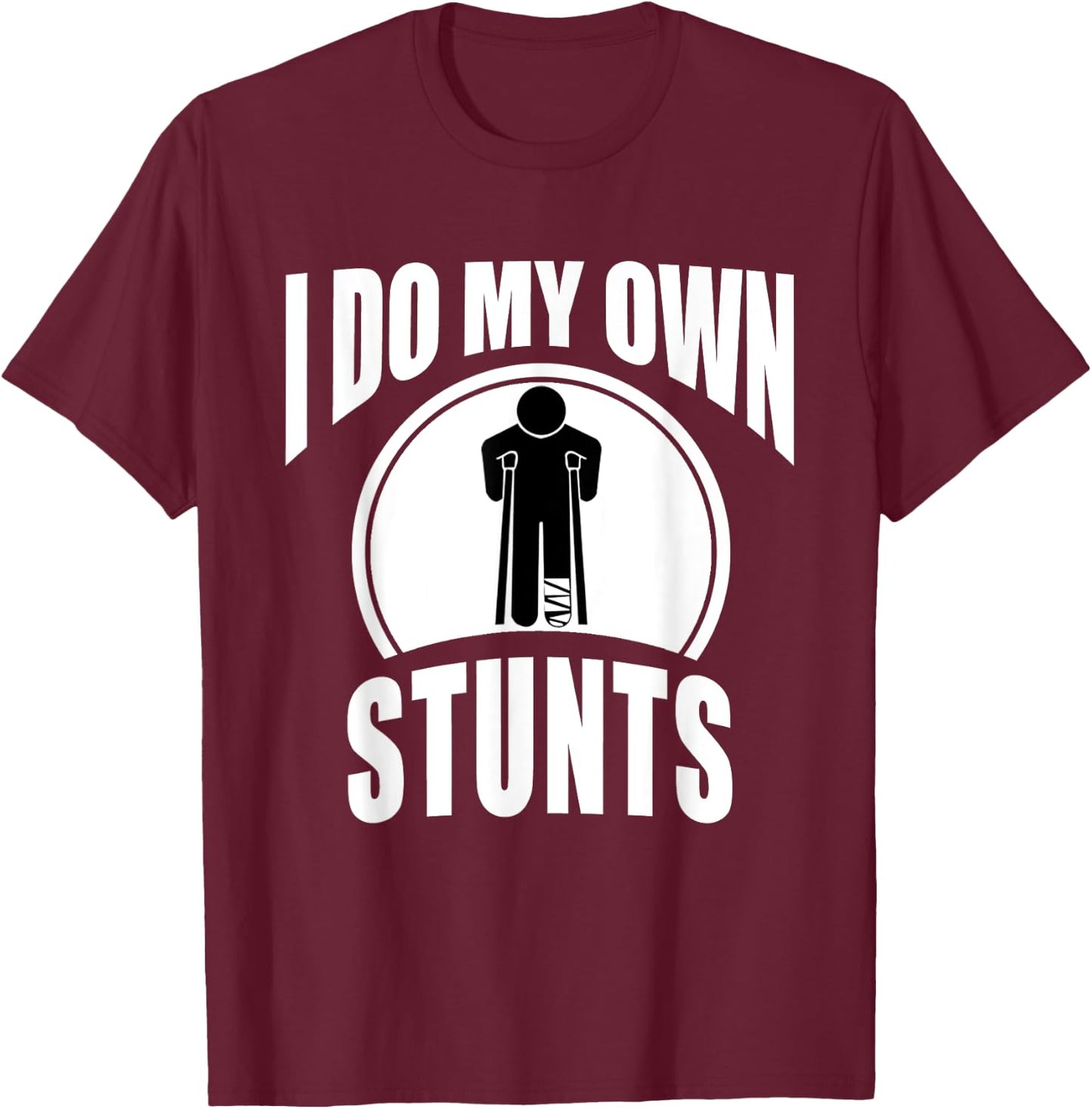 Broken Leg Injury Ankle Knee Funny Get Well Soon Gift T-Shirt - T-Shirt | Maroon
