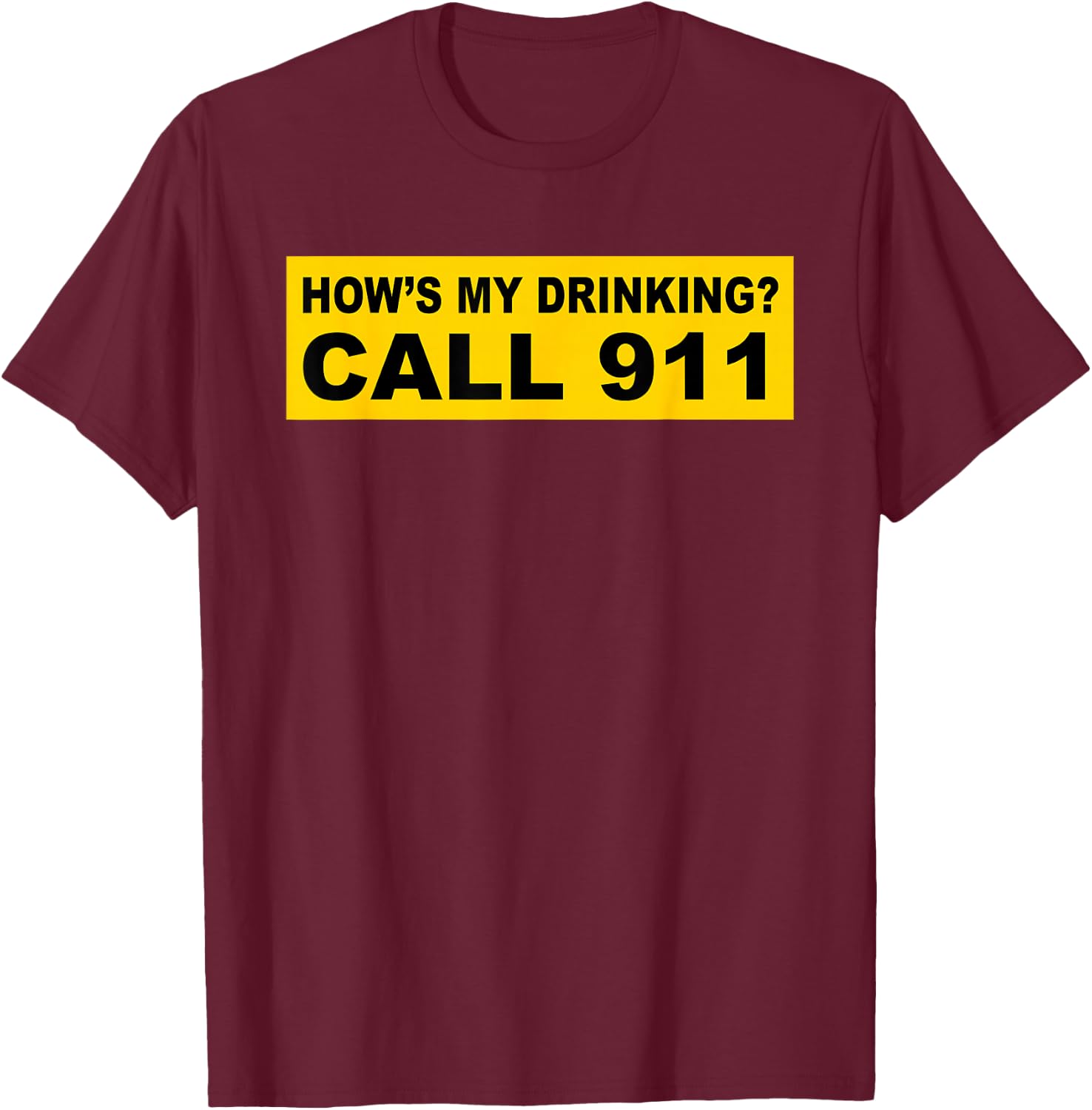 Funny Drinking 911 shirt T-Shirt - T-Shirt | Maroon