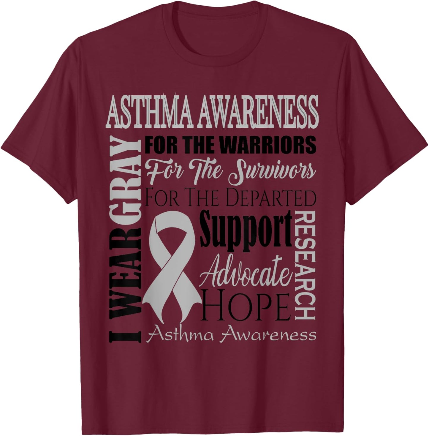 Asthma Awareness Shirt I Wear Gray for an Asthmatic Fighter T-Shirt - T-Shirt | Maroon