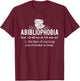 Abibliophobia - Funny Reading Bookworm Reader Gift T-Shirt - T-Shirt | Maroon
