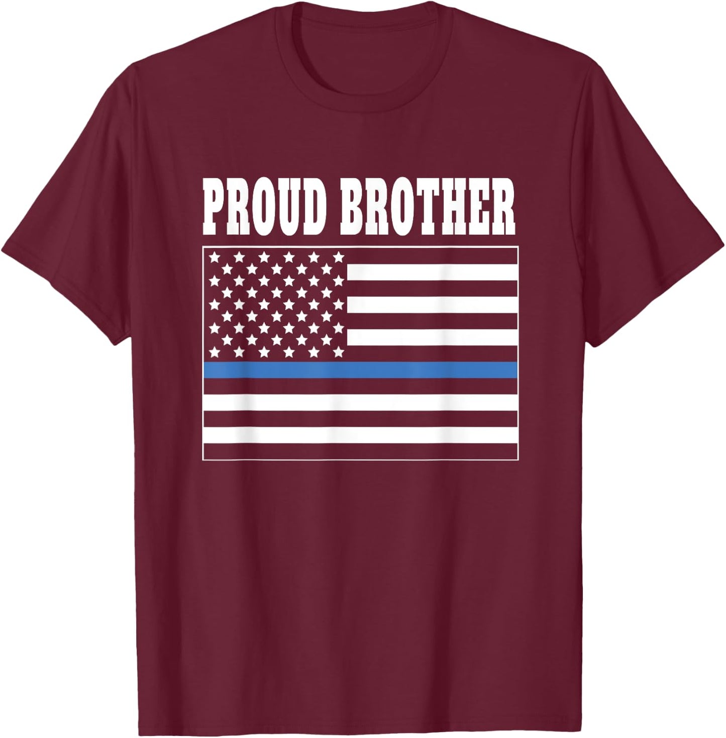 Proud Brother of Police Officer - Law Enforcement Support T-Shirt - T-Shirt | Maroon