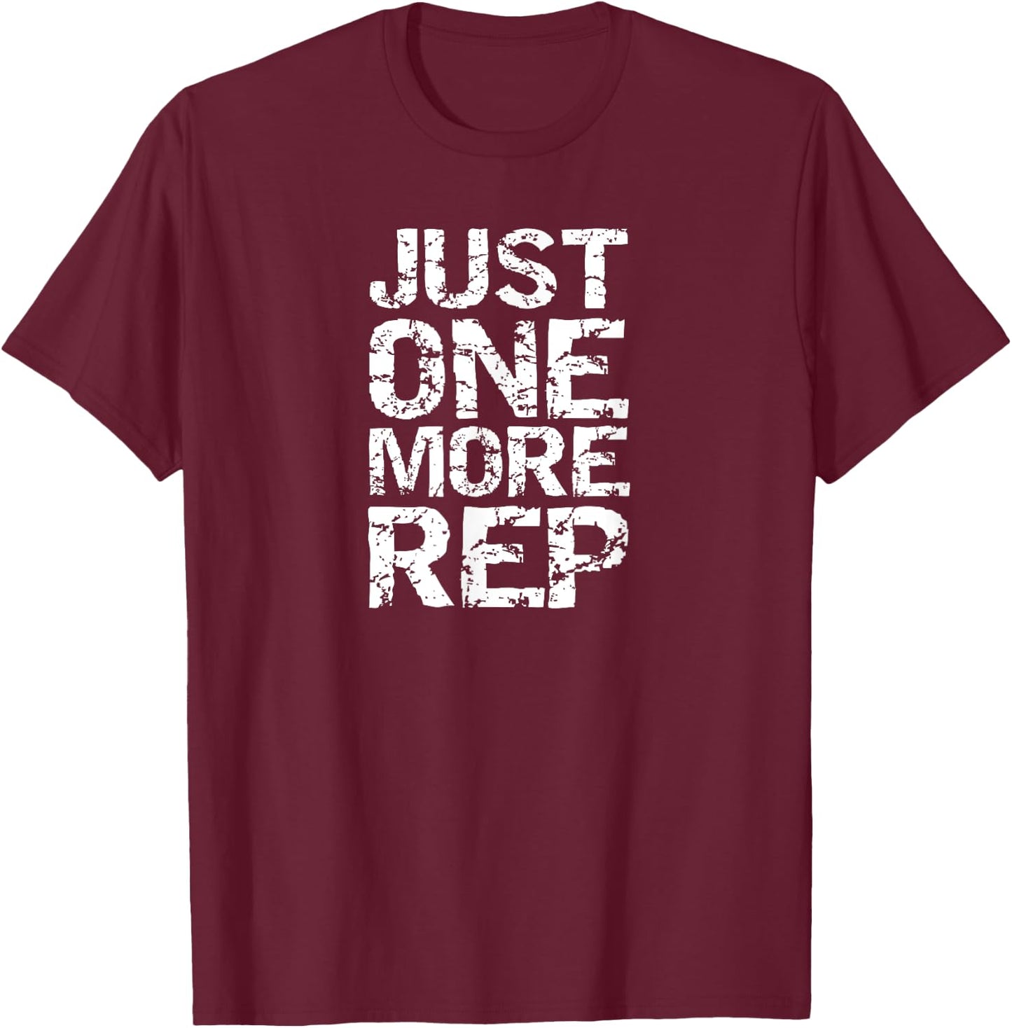 Just One More Rep Shirt, Weightlifting Bodybuilding Gym T-Shirt - T-Shirt | Maroon