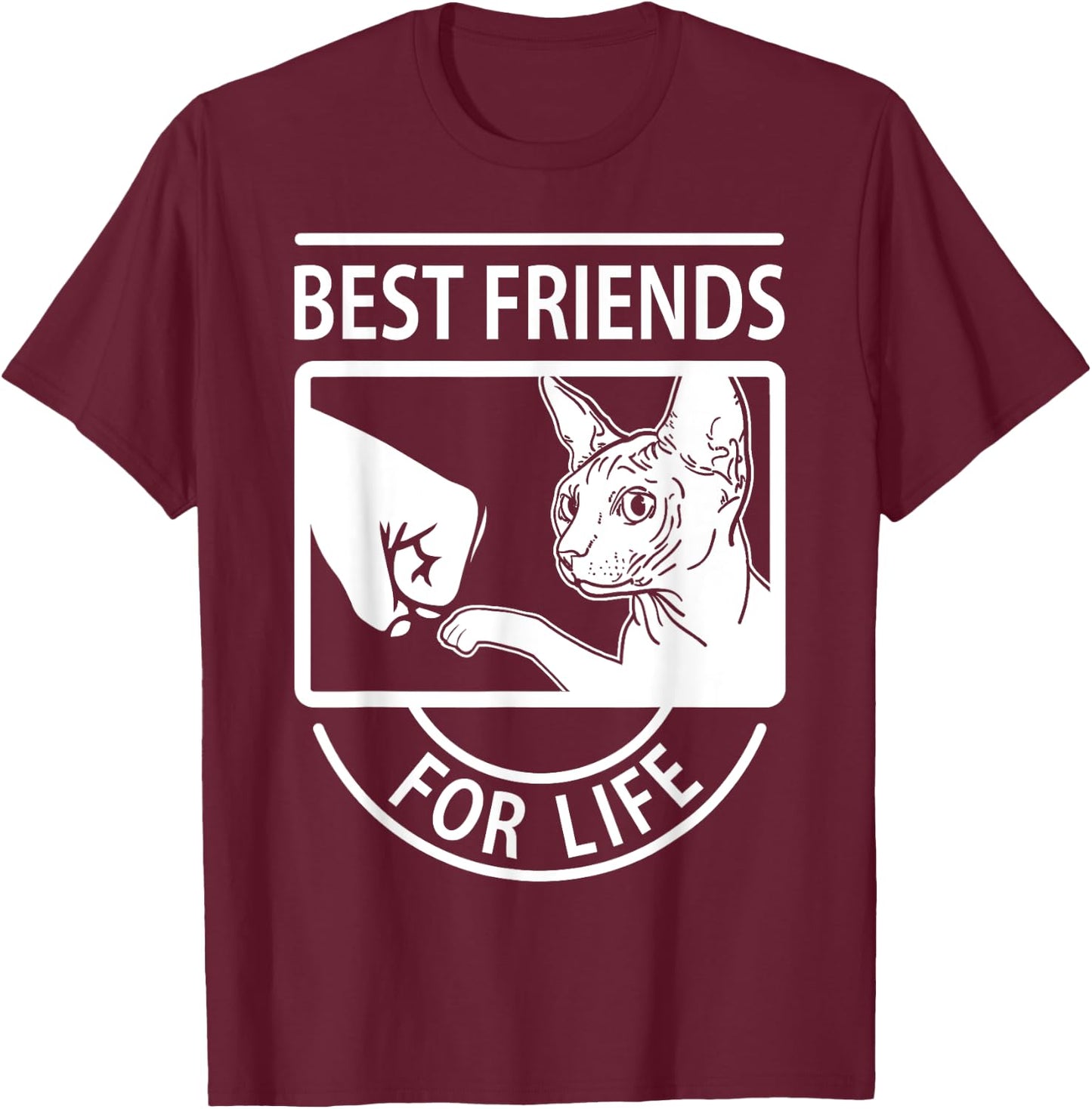 Sphynx Cat - Best Friends For Life Women Girls Kids T-Shirt - T-Shirt | Maroon