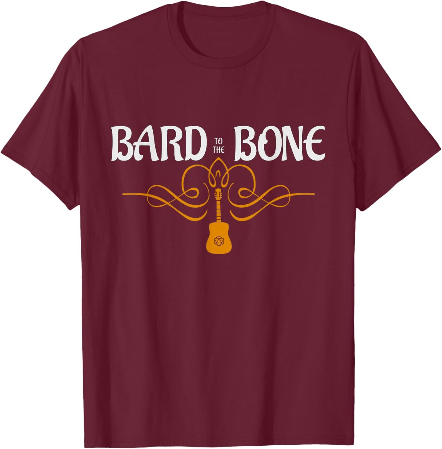 Bard To The Bone D20 funny RPG Larp Gamer Dice Guitar T-Shirt - T-Shirt | Maroon