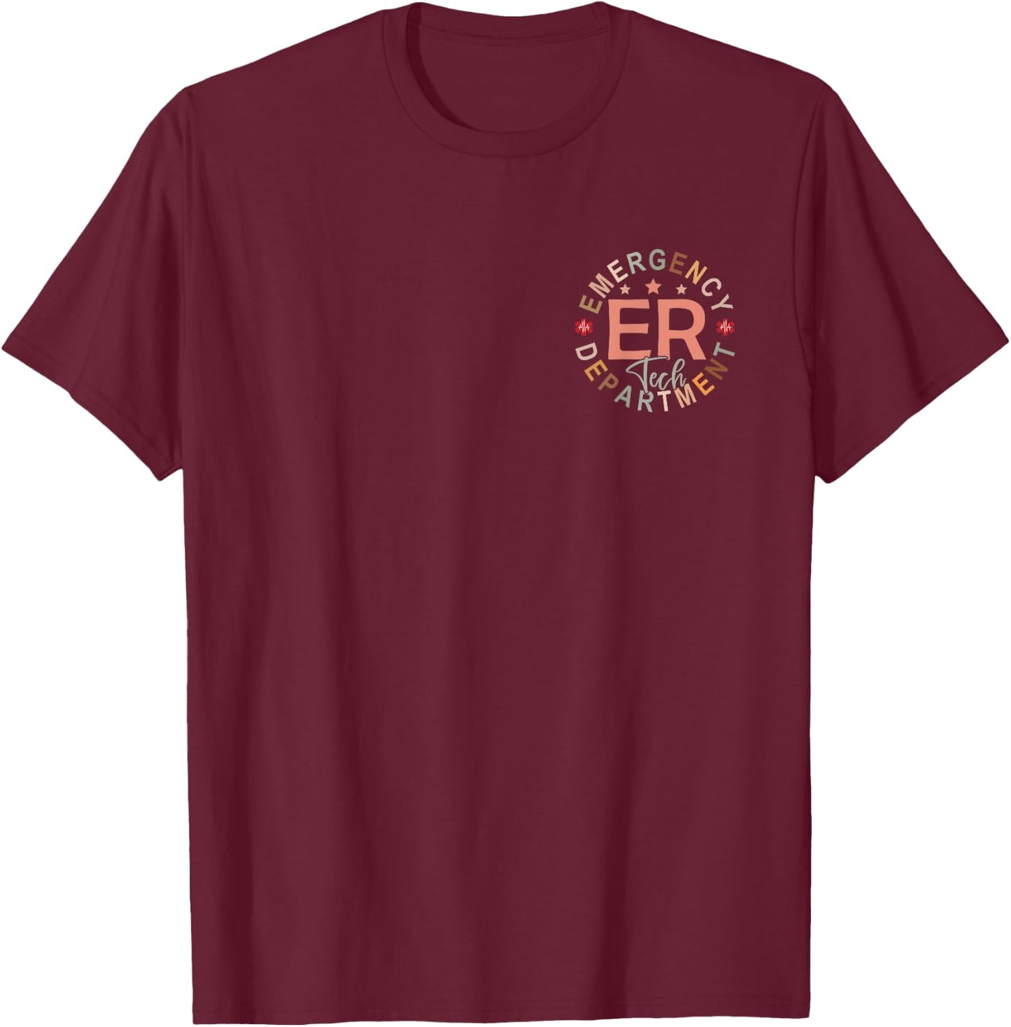 Funny Emergency Department Tech Emergency Room Tech Er Tech T-Shirt - T-Shirt | Maroon