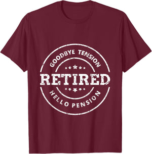 Retirement Shirt Men Women Goodbye Tension Hello Pension T-Shirt - T-Shirt | Maroon