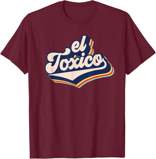 El Toxico Retro Funny Toxic Man Men's El Toxico T-Shirt - T-Shirt | Maroon