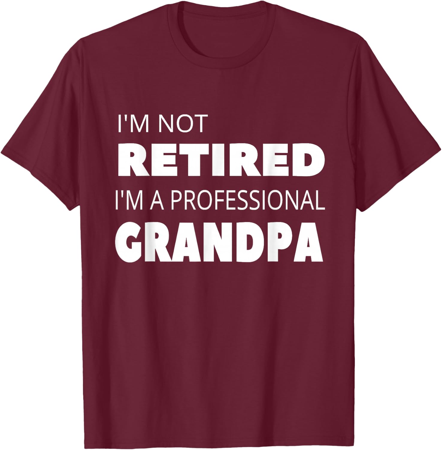 Funny Retirement Grandpa Grandfather Men Coworker T-Shirt - T-Shirt | Maroon