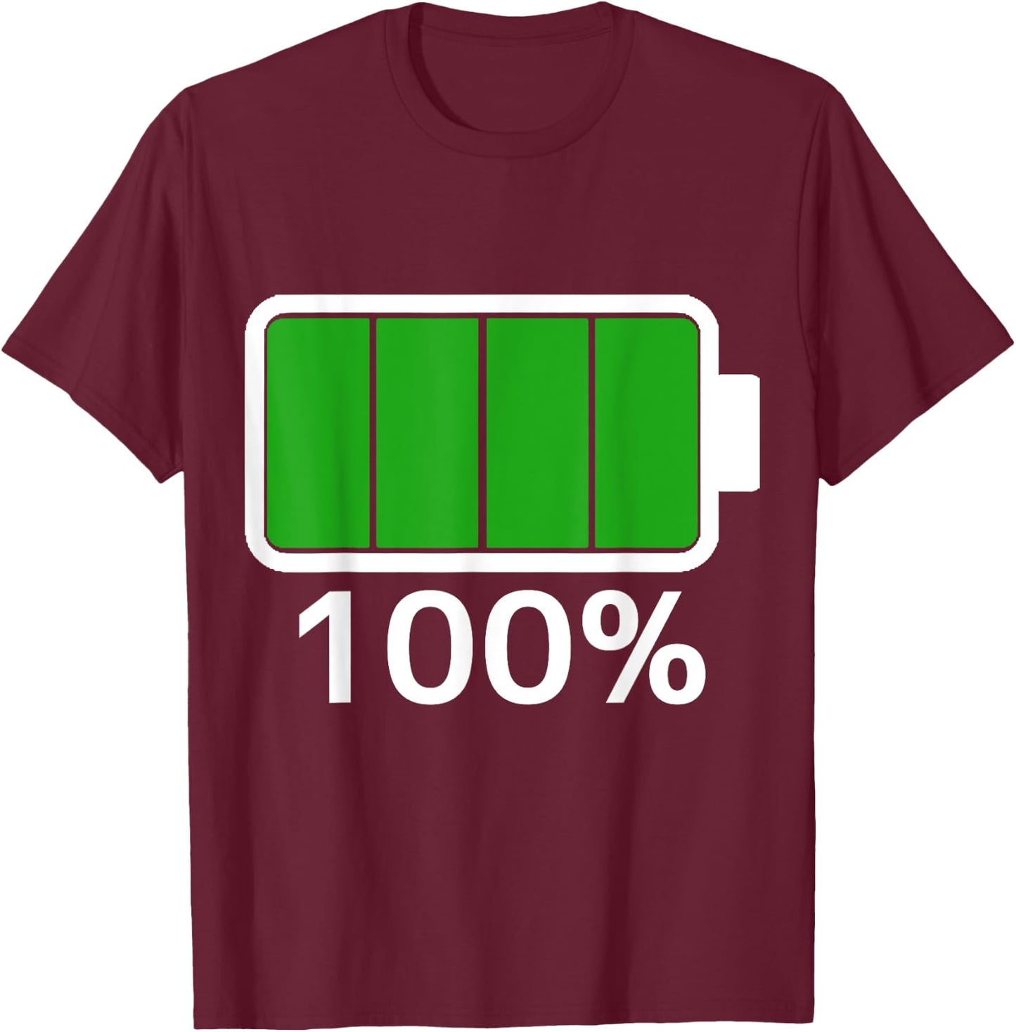 Battery 100% full energy Battery battery full T-Shirt - T-Shirt | Maroon