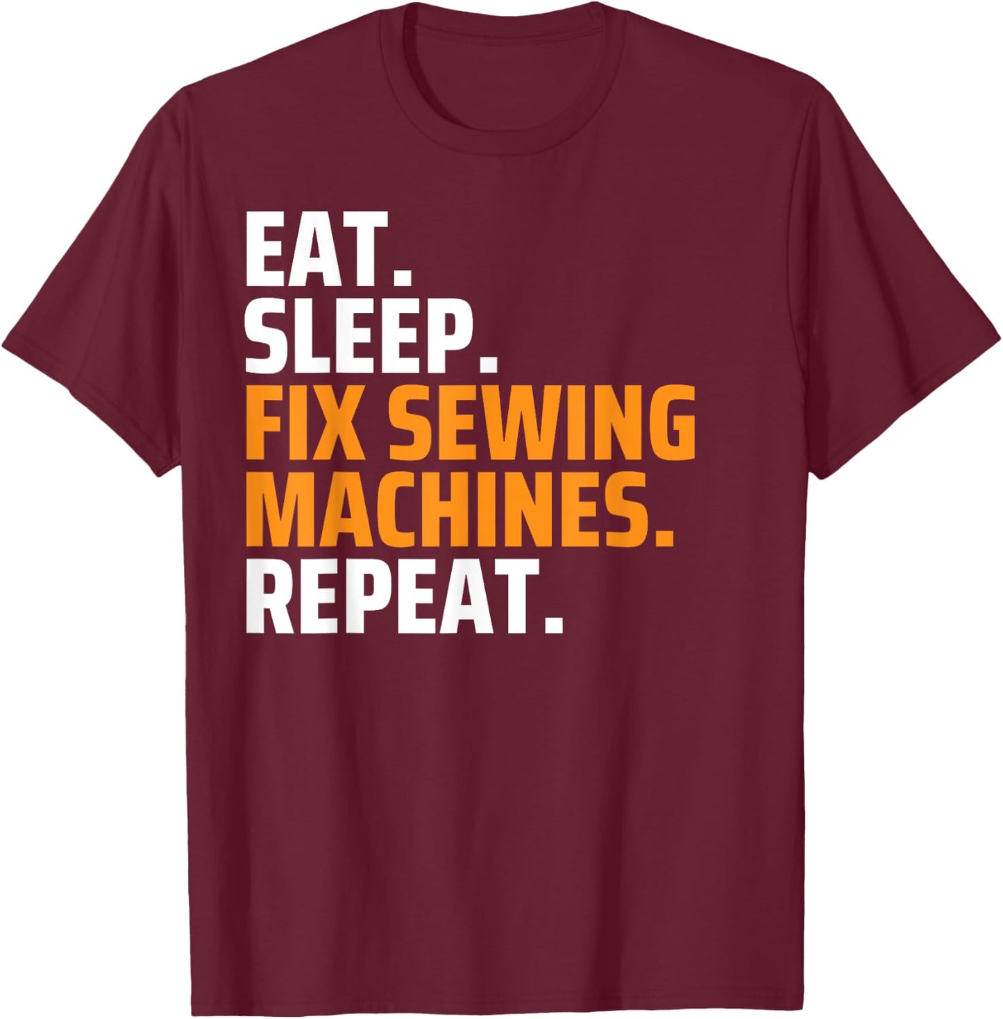 Funny Sewing Machine Repair Technician T-Shirt - T-Shirt | Maroon