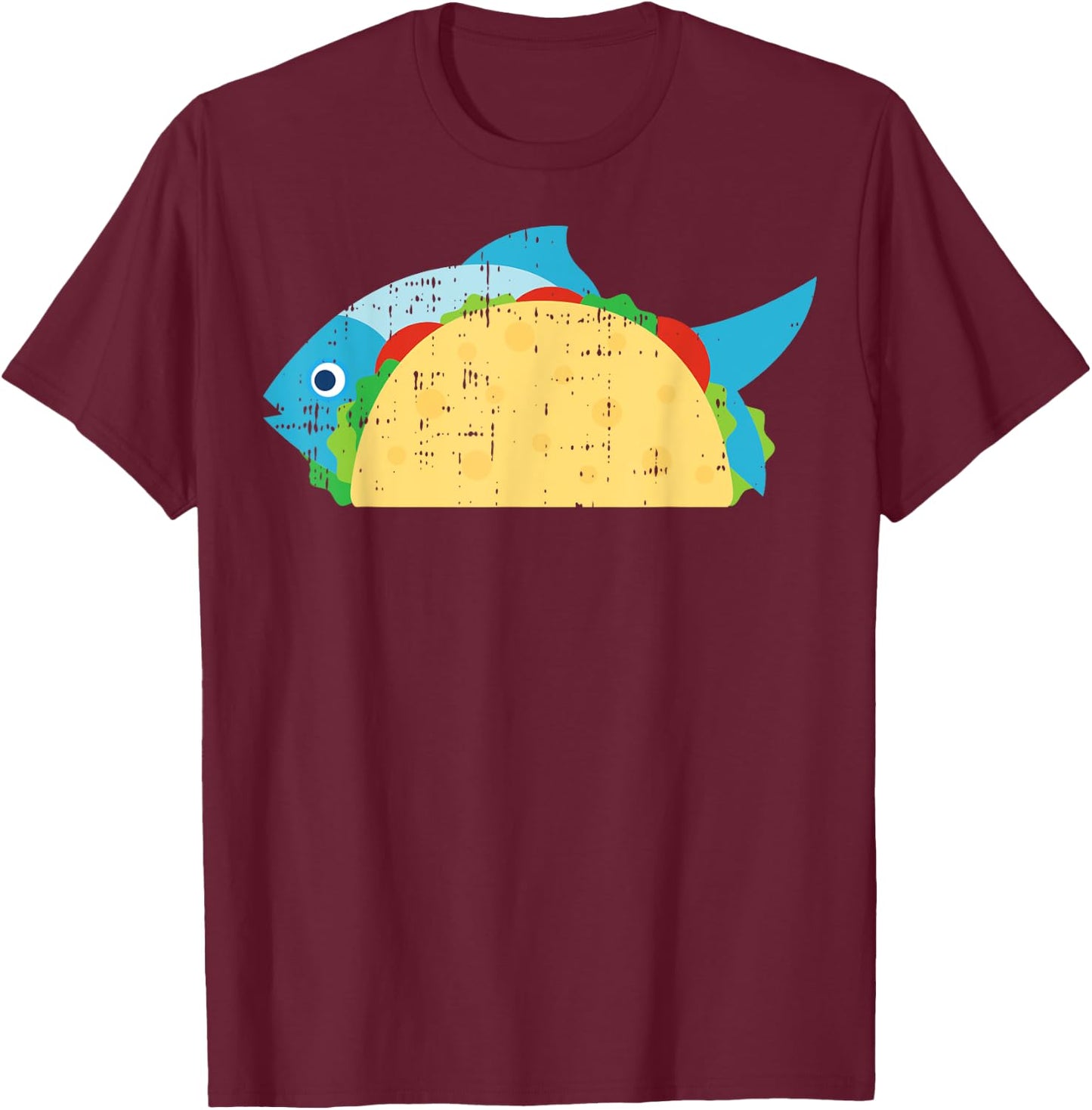 Fish Taco Funny Foodie Cinco De Mayo Food Lover T-Shirt - T-Shirt | Maroon